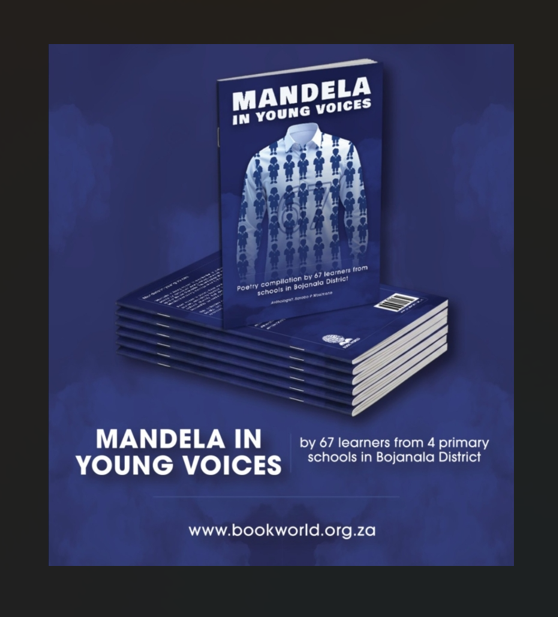 Cover of the Mandela in Young Voices poetry anthology created by 67 learners from four primary schools in the Bojanala District.