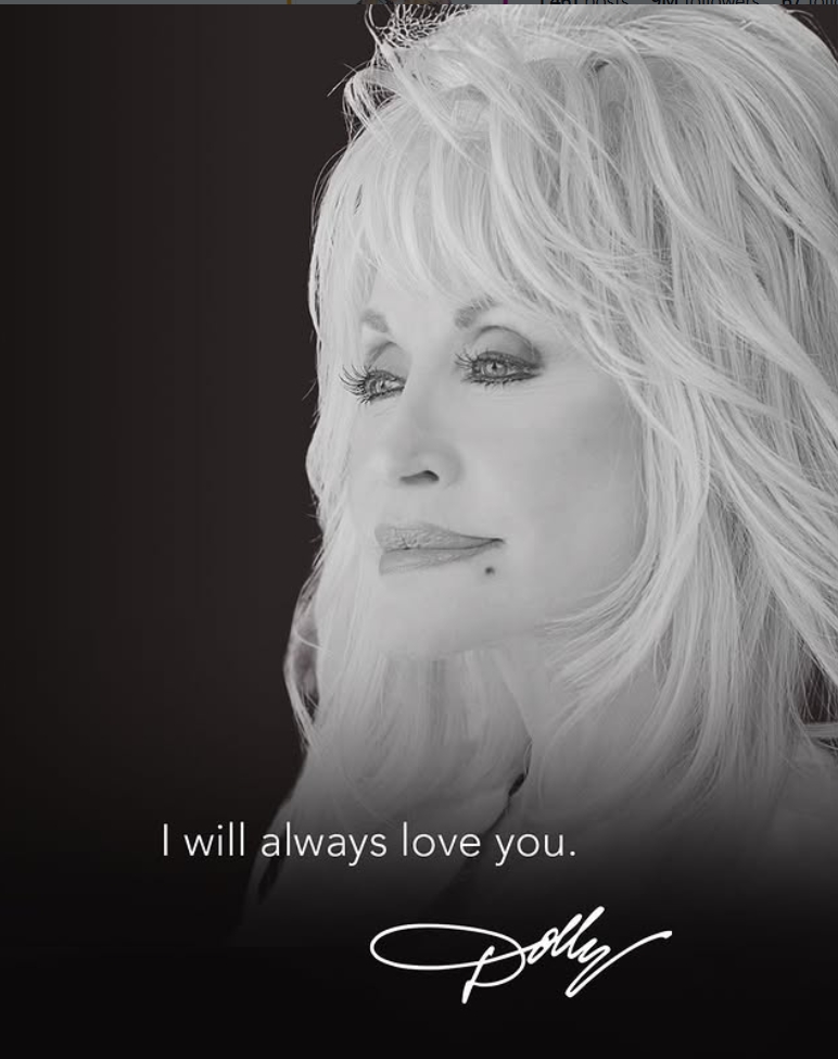 Black-and-white tribute image of Dolly Parton featuring the words “I will always love you” and her signature.